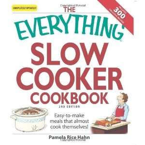  The Everything Slow Cooker Cookbook Easy to make meals 