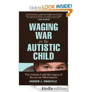 Waging War on the Autistic Child Wakefield  Kindle Store