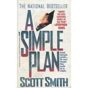  SIMPLE PLAN, A Scott Smith Books