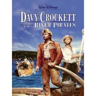 Davy Crockett And The River Pirates by Fess Parker, Buddy Ebsen, Jeff 