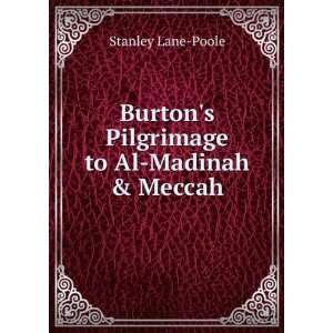  Burtons Pilgrimage to Al Madinah & Meccah Stanley Lane 