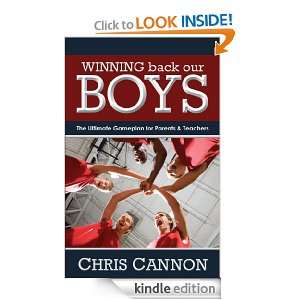 Winning Back Our Boys Chris Cannon  Kindle Store