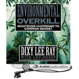   Audio Edition) Dixy Lee Ray, Lou Guzzo, Jeff Riggenbach Books