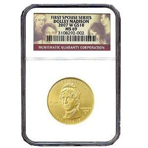  2007 $10 Gold Dolley Madison (First Spouse) MS69 Sports 