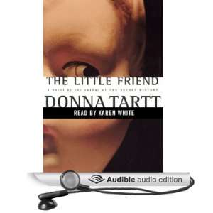   Little Friend (Audible Audio Edition) Donna Tartt, Karen White Books