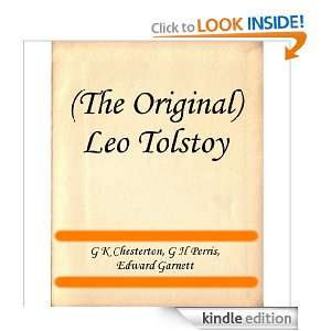 The Original) Leo Tolstoy Edward Garnett, G H Perris, G K Chesterton 