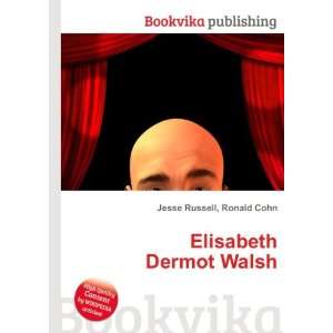  Elisabeth Dermot Walsh Ronald Cohn Jesse Russell Books