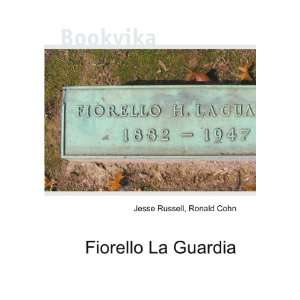  Fiorello La Guardia Ronald Cohn Jesse Russell Books