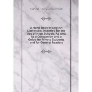   students, and for general readers Francis Henry Underwood Books