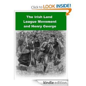 The Irish Land League and Henry George Henry George Junior  