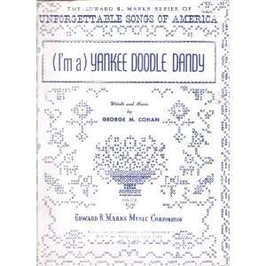   Music Im A Yankee Doodle Yankee George M. Cohan 207 