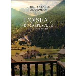   et autres récits (9782310006132) Georges Claude Grandjean Books