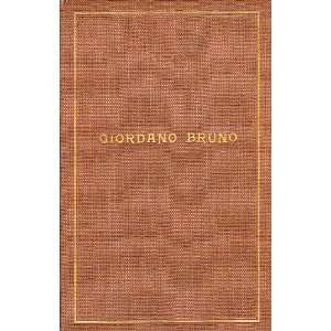Giordano Bruno der Dichter  Philosoph und Martyrer der 