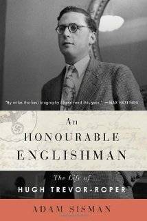 An Honourable Englishman The Life of Hugh Trevor Roper