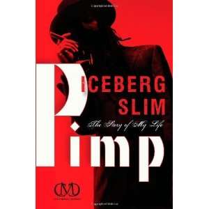   Pimp The Story of My Life [Paperback] Iceberg Slim Books