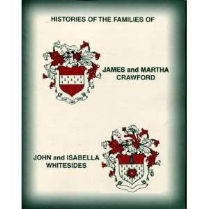 Histories of the Families of James and Martha Crawford and of John 