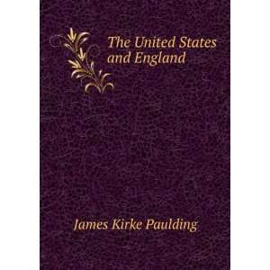  The United States and England James Kirke Paulding Books