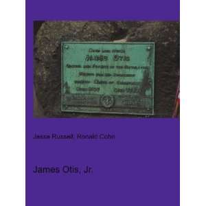  James Otis, Jr. Ronald Cohn Jesse Russell Books