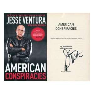  Jesse Ventura Autographed American Conspiracies Book 