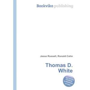  Thomas D. White Ronald Cohn Jesse Russell Books