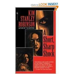  A Short, Sharp Shock (9780553574616) Kim Stanley Robinson Books