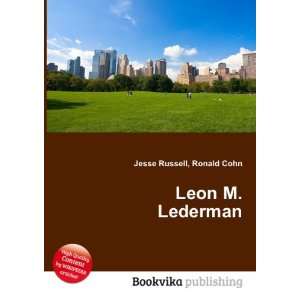  Leon M. Lederman Ronald Cohn Jesse Russell Books
