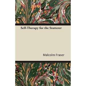   Self Therapy for the Stutterer (9781447427292) Malcolm Fraser Books