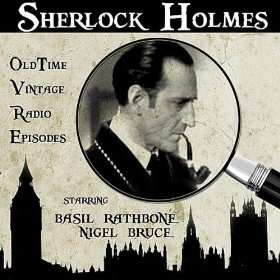   Holmes   Vintage Radio Classics Starring Basil Rathbone, Nigel Bruce