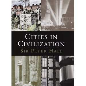  Cities in Civilization [Hardcover] Peter Hall Books
