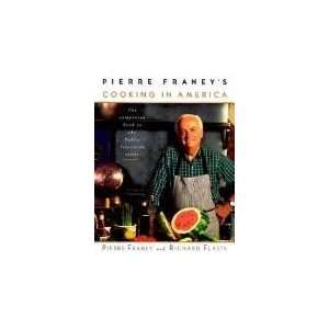  Pierre Franeys Cooking In America Pierre; Flaste, Richard 