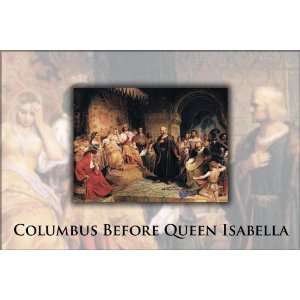 Christopher Columbus Before Queen Isabella, by Emanuel Leutze   24x36 