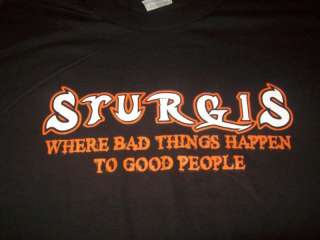 New Sturgis Bad Things To Good People Shirt L/XL/2XL  