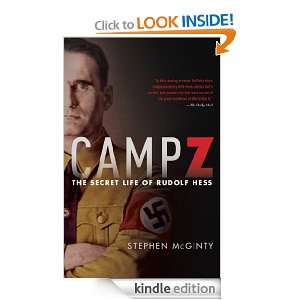 Camp Z The Secret Life of Rudolf Hess Stephen McGinty  
