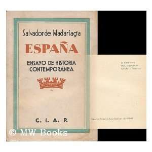   Ensayo De Historia Contemporanea Salvador De (1886 ) Madariaga Books