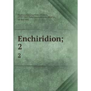  Enchiridion;. 2 Gaisford, Thomas, 1779 1855,Terentianus 