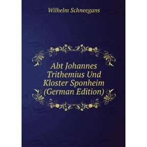  Abt Johannes Trithemius Und Kloster Sponheim (German 