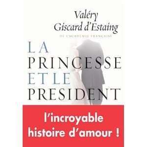    La princesse et le président Valéry Giscard dEstaing Books