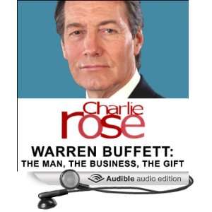 Warren Buffett The Man, the Business, the Gift