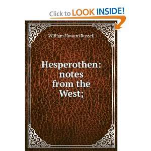    notes from the West; William Howard Russell  Books