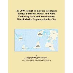 The 2009 Report on Electric Resistance Heated Furnaces, Ovens, and 