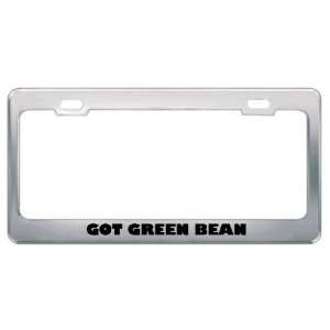 Got Green Bean Casserole? Eat Drink Food Metal License Plate Frame 