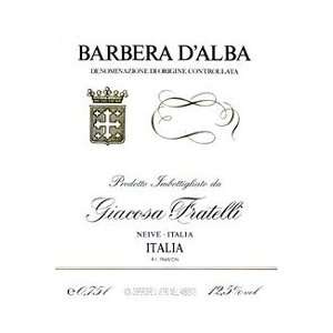  Giacosa Fratelli Barbera Dalba 2009 750ML Grocery 