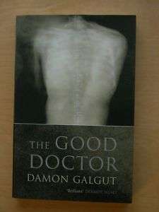Damon Galgut SIGNED The Good Doctor UK 1/1 PBO  