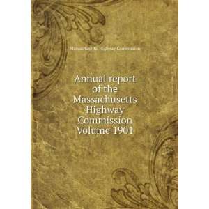  Annual report of the Massachusetts Highway Commission 