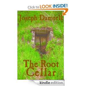  The Root Cellar eBook Joseph Damrell Kindle Store