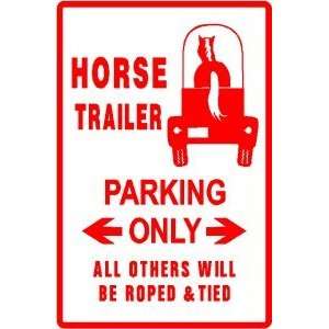 HORSE TRAILER PARKING animal pet novelty sign 