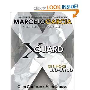  The X Guard Gi & No Gi Jiu Jitsu [Paperback] Marcelo 