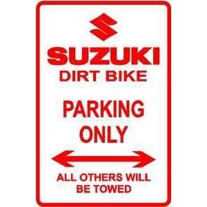  SUZUKI PARKING ONLY dirt bike street sign