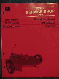 John Deere 227 Gyramor Rotary Cutter Mower Operator Manual  
