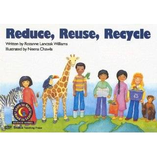 Reduce, Reuse, Recycle (Learn to Read Science Series) by Rozanne 